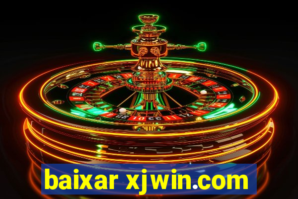 baixar xjwin.com